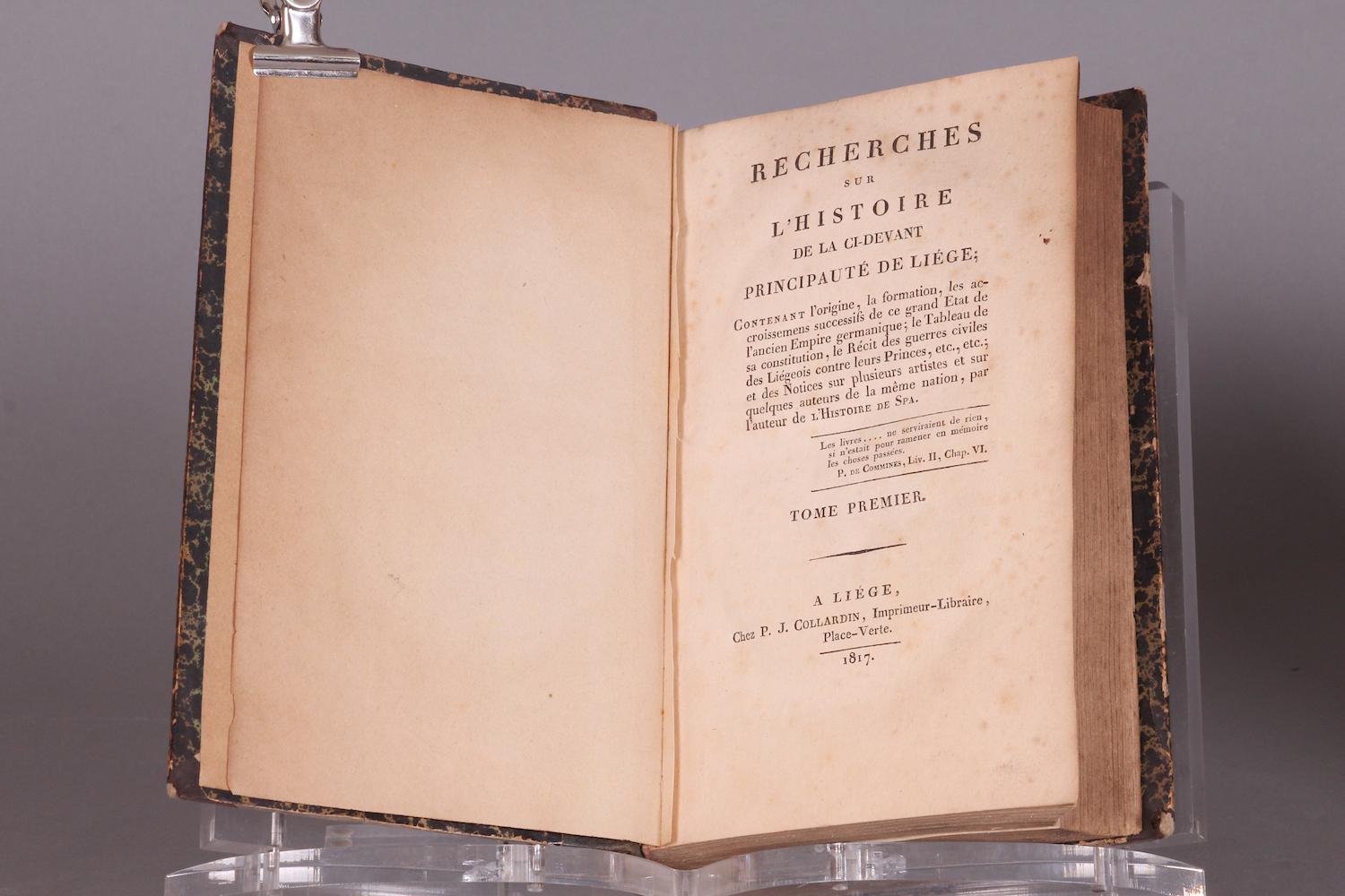 Recherches sur l’histoire de la ci-devant Principauté de Liège. Ens. 4 vol.
